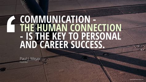 “communication The Human Connection Is The Key To Personal And Career