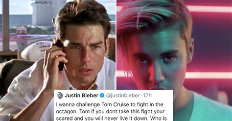 Justin Bieber Challenges Tom Cruise To A Fight Who Ya Got