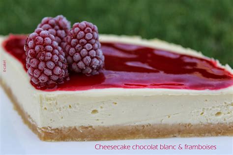 Cheesecake chocolat blanc framboises CULTE