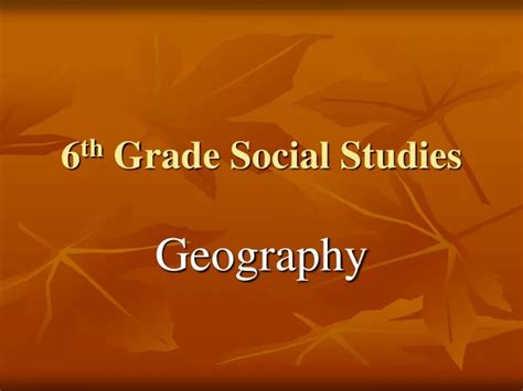 Ppt 6 Th Grade Social Studies Powerpoint Presentation Free Download