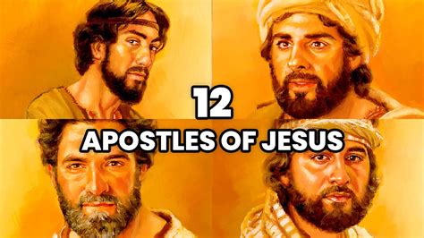 The 12 Apostles Of Jesus Christ Who Were The Twelve Disciples