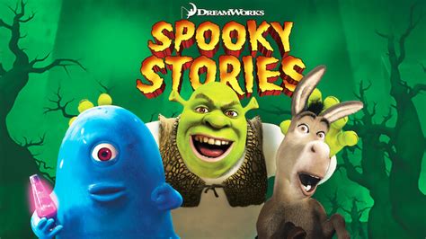 Dreamworks Spooky Stories 2009 Netflix Flixable