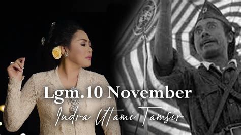 Indra Utami Tamsir Lgm10 November Official Music Video Youtube