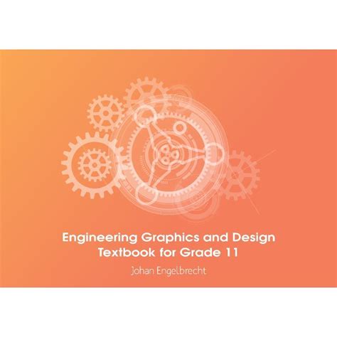 Engineering Graphics And Design Textbook For Grade 11 Caps Isbn 978 1