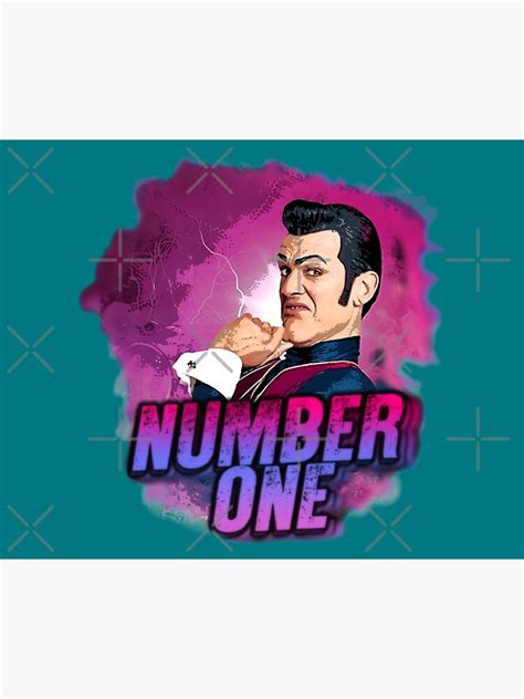Robbie Rotten Lazy Town We Are Number One Dank Memes Hot Idea Poster By Jesusastore Redbubble