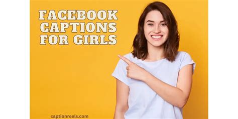 180 Best Facebook Captions For Girls Posts That Make You Look Good Caption Reels
