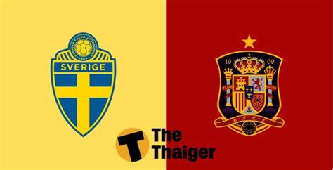 เป็นการแข่งขันในกลุ่ม d และ e เริ่มกันในเวลา 20.00น. 15 ต.ค. ถ่ายทอดสด ยูโร 2020 รอบคัดเลือก สวีเดน VS สเปน ...