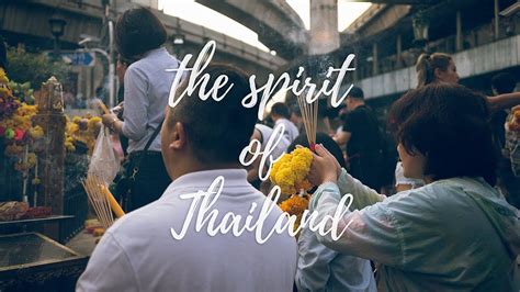 The Spirit Of Thailand Youtube