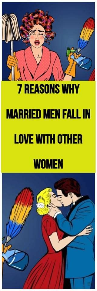 7 Reasons Why Married Men Fall In Love With Other Women Married Men Other Woman Falling In Love