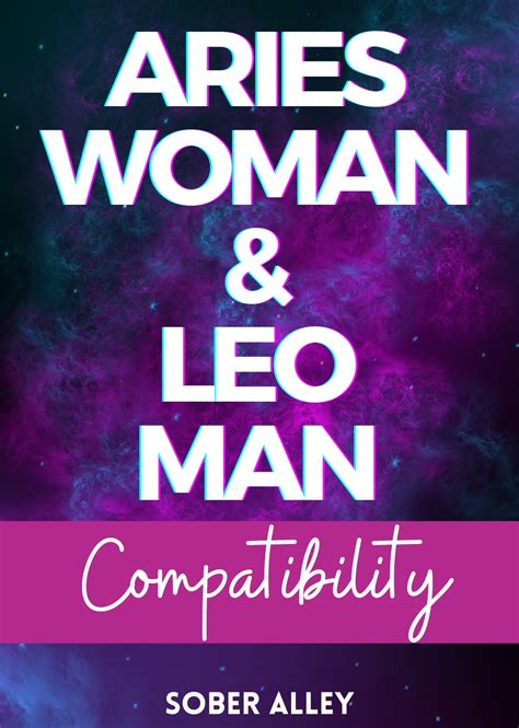 Are Aries Woman And Leo Man Compatible Sober Alley