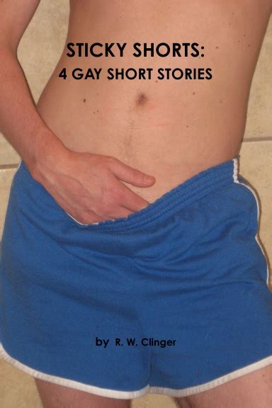 STICKY SHORTS 4 GAY SHORT STORIES