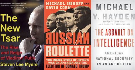 read these 3 books about putin and russian interference in the 2016 elections the new york times