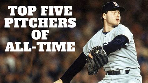 Top 5 Pitchers Of All Time Youtube