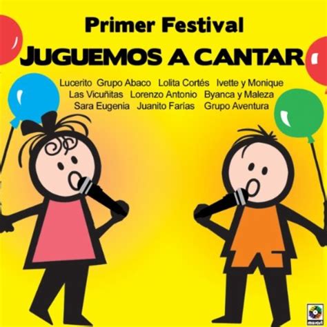 Primer Festival Juguemos A Cantar Various Artists On Popscreen