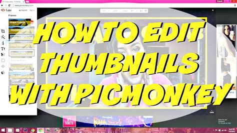 How To Edit Thumbnails With Picmonkey Youtube