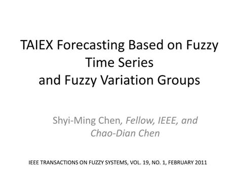 Furthermore, the proposed method can be computerized. PPT - TAIEX Forecasting Based on Fuzzy Time Series and ...