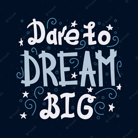 Premium Vector Doodle Motivating Lettering Quote Dare To Dream Big