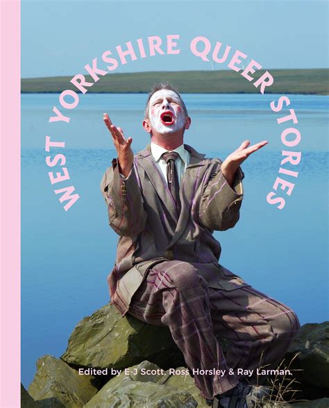Why We Need To Remember The Radical Queer Stories Of West Yorkshire