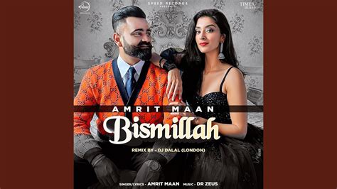 Bismillah Remix By Dj Dalal London Youtube