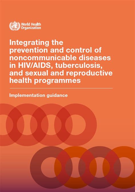 Integrating The Prevention And Control Of Noncommunicable Diseases In Hiv Aids Tuberculosis