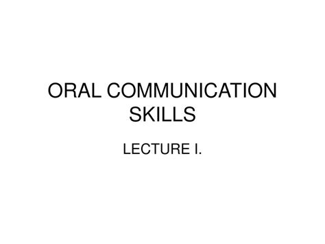 Ppt Oral Communication Skills Powerpoint Presentation Free Download