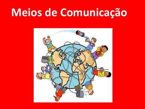 Meios Comunicação