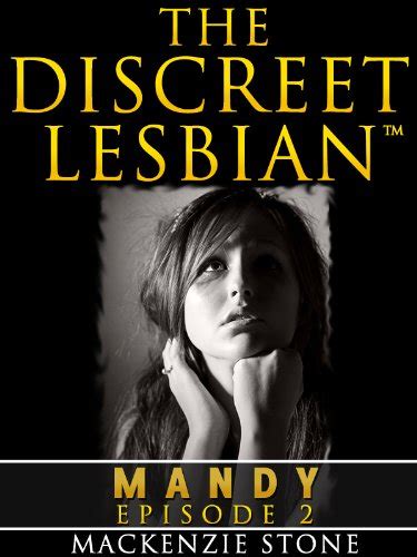 the discreet lesbian ~ episode 2 lesbian fiction romance series ebook stone mackenzie