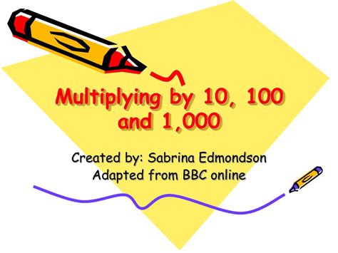 Ppt Multiplying By 10 100 And 1000 Powerpoint Presentation Free