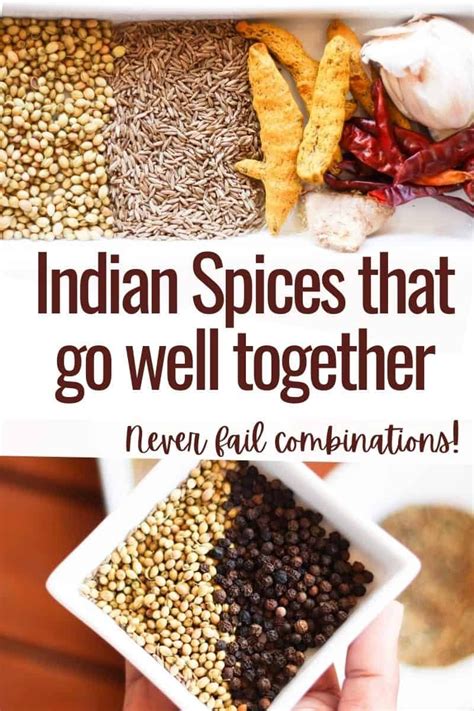 Indian Spices That Go Well Together Never Fail Combinations Indian Kitchen And Spices