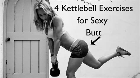 4 Kettlebell Exercises For Sexy Butt Youtube