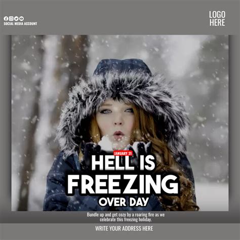 Hell Is Freezing Over Day Template Postermywall