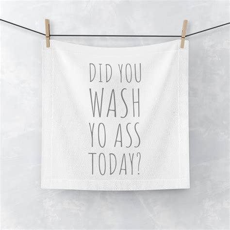 did you wash yo ass today funny washcloth gag novelty t etsy