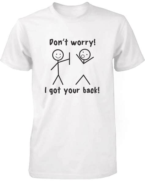 men s funny graphic tees i got your back white cotton t shirt cool shirts for girls funny