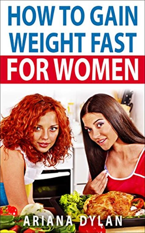 How To Gain Weight Fast For Women Hubpages