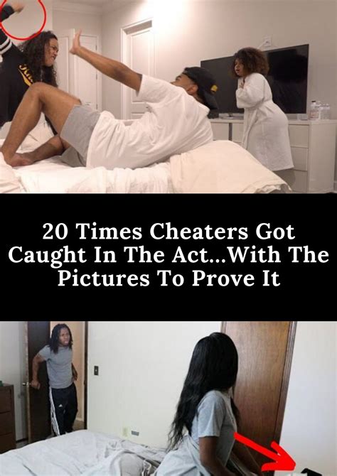 20 Times Cheaters Got Caught In The Actwith The Pictures To Prove It