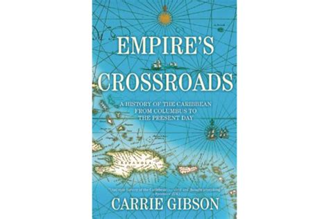 empire s crossroads offers a rich and thorough history of the caribbean