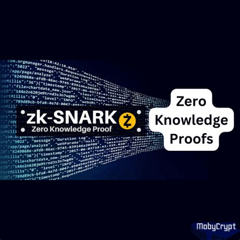 Understanding Zero Knowledge Proofs And Zk Snark Mobycrypt