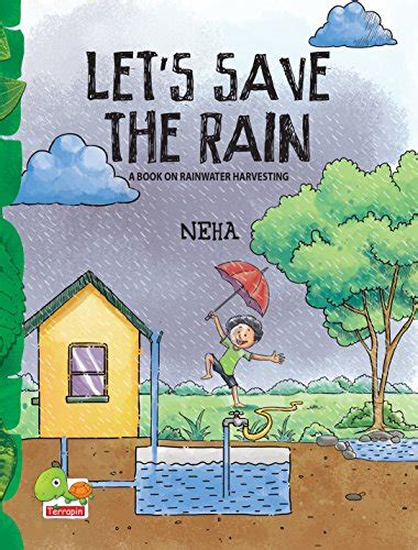 Amazon Lets Save The Rain A Book On Rainwater Harvesting English