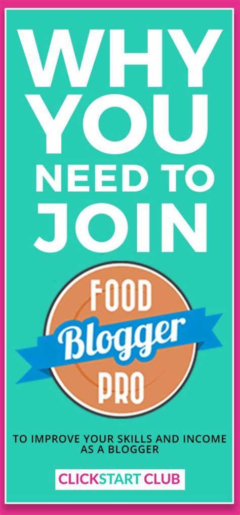 Why You Need To Join Food Blogger Pro Food Blogger Blogger Tips