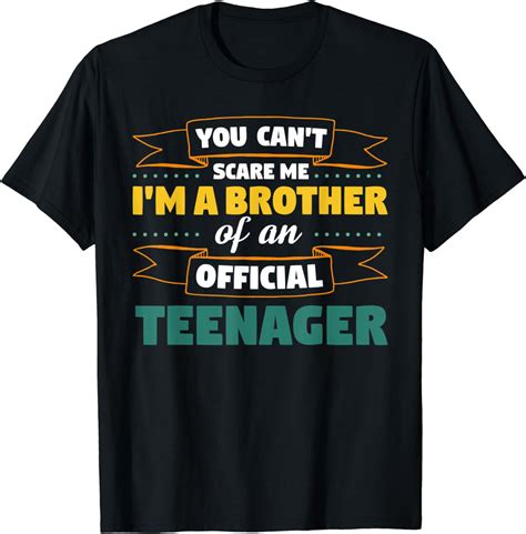 Im A Brother Of An Official Teenager Teenager T Shirt Uk