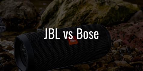 Jbl Vs Bose Speakers Which One Is Best For You Edition