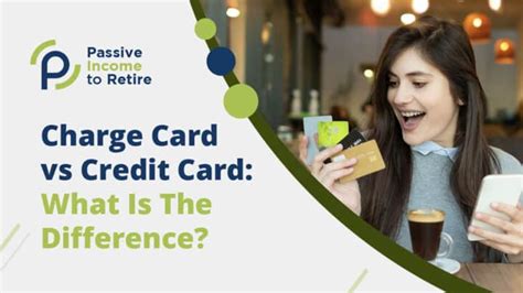 Charge Card Vs Credit Card What Is The Difference