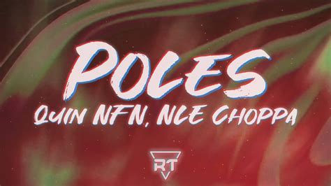 Quin Nfn Poles Lyrics Video Ft Nle Choppa Raptunes Youtube Music