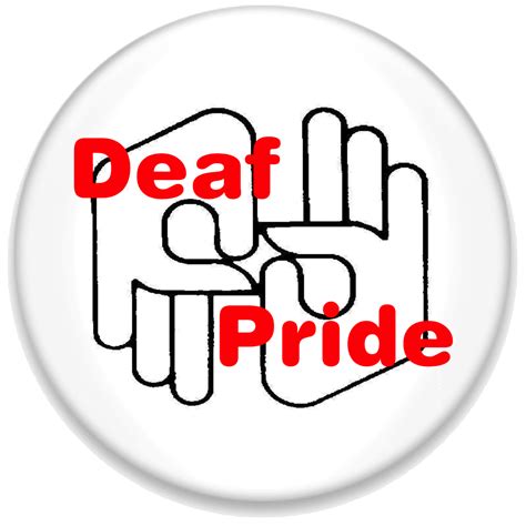 Deaf Pride Button Teddys Ts