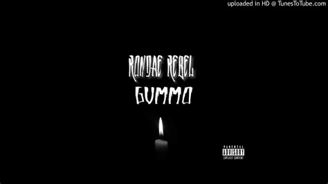 Rondae Rebel Gummo Remix Youtube