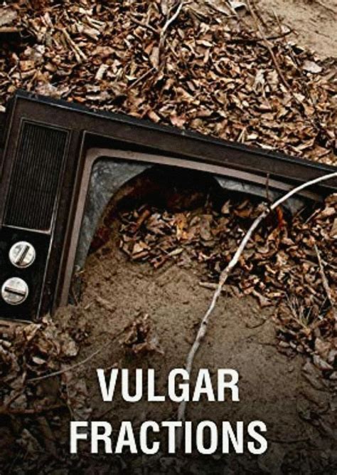 Image Gallery For Vulgar Fractions Filmaffinity