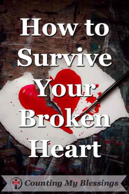 How To Survive Your Broken Heart Counting My Blessings