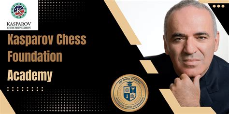Kasparov Chess Foundation Academy International Chess Club