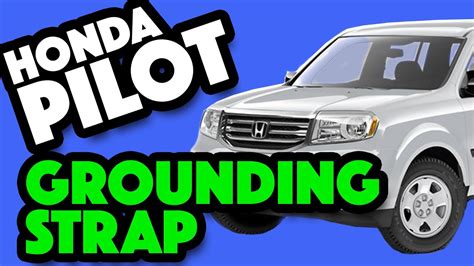 Honda Pilot Grounding Strap Youtube