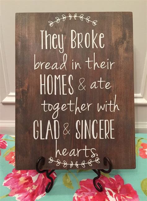 They Broke Bread In Their Homes Wood Sign Acts 246